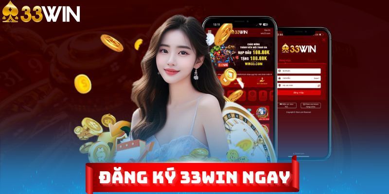 Độ tuổi được phép đăng ký 33WIN Độ tuổi được phép đăng ký 33WIN
