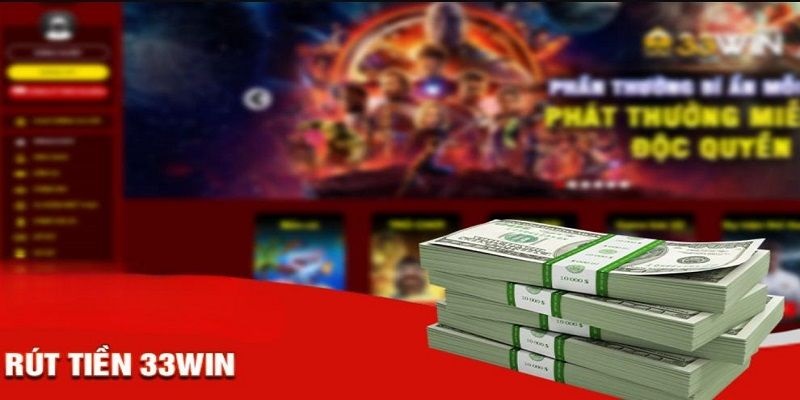 quy trình rút tiền 33WIN
